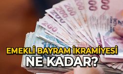 Emekli Bayram ikramiyesi ne kadar olacak?