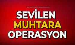 Sevilen muhtar operasyon geçirdi