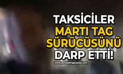 Taksiciler Martı TAG sürücüsünü alıkoyup, darp etti