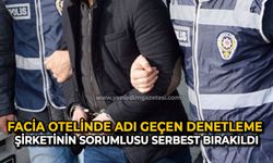 Facia otelinde adı geçen denetleme şirketinin sorumlusu serbest bırakıldı