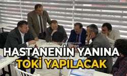 Hastanenin yanına TOKİ yapılacak