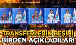 Transferlerin beşini birden açıkladılar