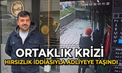 Ortaklık krizi hırsızlık iddiasıyla adliyeye taşındı