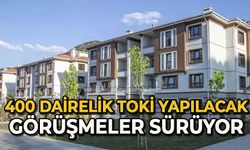 400 dairelik TOKİ yapılacak: Görüşmeler sürüyor