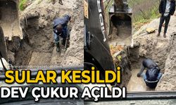 Onlarca hane sususz kaldı: Dev çukur açıldı, çalışma yapıldı