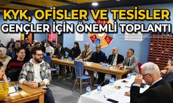 KYK Yurtları, Ofisler ve Tesisler: Gençler için önemli toplantı