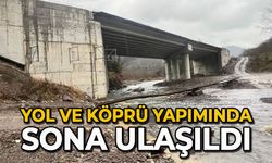 Yol ve köprü yapımında sona ulaşıldı