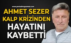 Ahmet Sezer kalp krizinden hayatını kaybetti