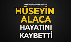 Hüseyin Alaca hayatını kaybetti