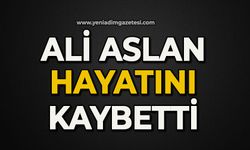 Ali Aslan hayatını kaybetti