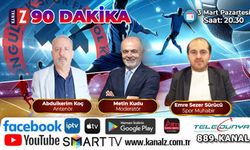 90 Dakika 3 Mart Pazartesi günü KANAL Z'de