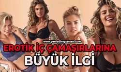 Erotik iç çamaşırlarına büyük ilgi