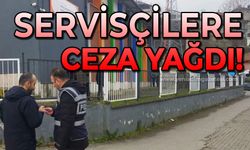 Servisçilere ceza yağdı