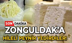 Zonguldak’a ‘hileli peynir’ yedirdiler