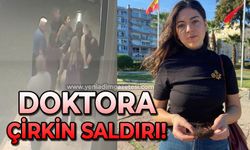 Doktora çirkin saldırı