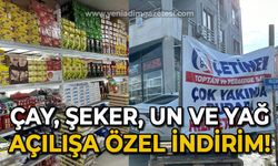 Çay, şeker, un ve yağ: Açılışa özel büyük indirim