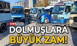 Dolmuşlara büyük zam!