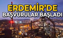 Erdemir'de başvurular başladı