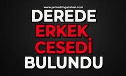 Derede erkek cesedi bulundu