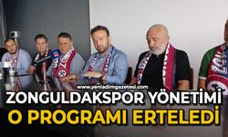 Zonguldakspor yönetimi o programı erteledi