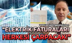 Deniz Yavuzyılmaz: Elektrik faturaları artık herkesi çarpacak!