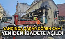 Yangında zarar gören cami yeniden ibadete açıldı