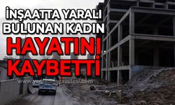 İnşaat işçileri tarafından yaralı halde bulunan genç kadın hayatını kaybetti