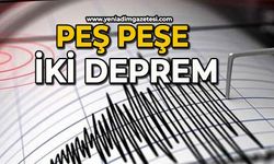 Peş peşe iki ayrı deprem