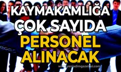 Kaymakamlığa çok sayıda personel alınacak