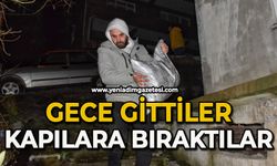 Gece gittiler kapılara bıraktılar