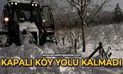 Kapalı köy yolu kalmadı