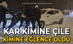 Kar kimine çile kimine eğlence oldu