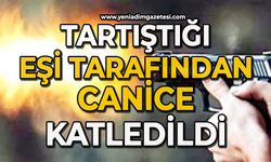 Tartıştığı eşi tarafından canice katledildi