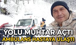 Kapanan yolu muhtar açtı, ambulans hastaya ulaştı