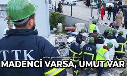 'Madenci varsa, umut var'