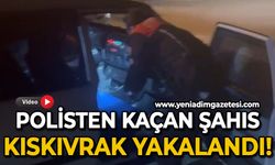 Kovalamacada aracını bırakıp kaçan şahıs yakalandı