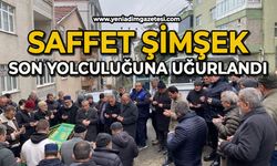 Saffet Şimşek son yolculuğuna uğurlandı