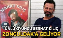 Ünlü oyuncu Serhat Kılıç Zonguldak'a geliyor