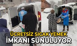 Ücretsiz sıcak yemek imkanı sunuluyor