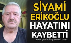 Siyami Erikoğlu hayatını kaybetti