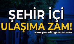 Şehir içi ulaşıma zam