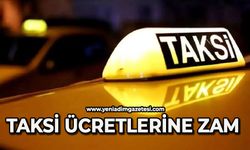 Taksi ücretlerine zam geldi