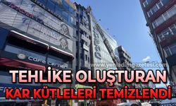 Tehlike oluşturan kar kütleleri temizlendi