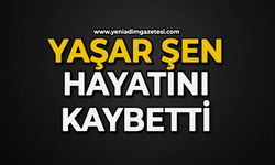 Yaşar Şen hayatını kaybetti