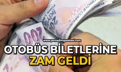 Otobüs biletlerine zam geldi