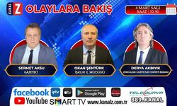 Olaylara Bakış 4 Mart Salı günü KANAL Z'de