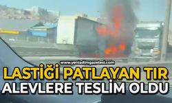 Lastiği patlayan tır alevlere teslim oldu: Trafik kilitlendi