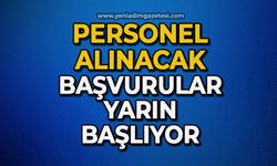 Personel alınacak: Müracaatlar yarın başlıyor