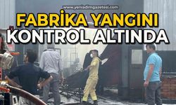 Fabrika yangını kontrol altına alındı