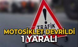 Motosiklet devrildi: 1 yaralı